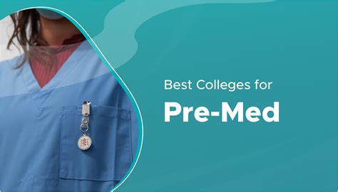 Investigate The Best Colleges For Pre-Med: A Comprehensive Guide To Advance Your Medical Career